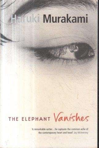 The Elephant Vanishes: Stories - Murakami, Haruki