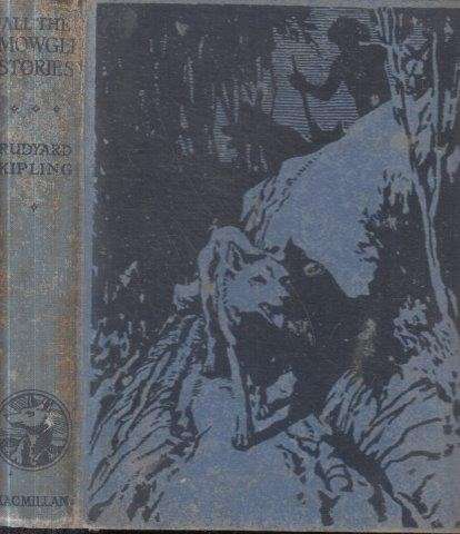 All the Mowgli Stories - Kipling, Rudyard