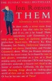 Them: Adventures with Extremists - Ronson, Jon