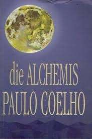 Die Alchemis - Coelho, Paulo