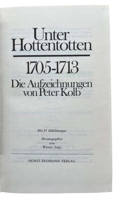 Unter Hottentotten 1705-1713 -  Die Aufzeichnungen von Peter Kolb (Hardcover) - Kolb, Peter