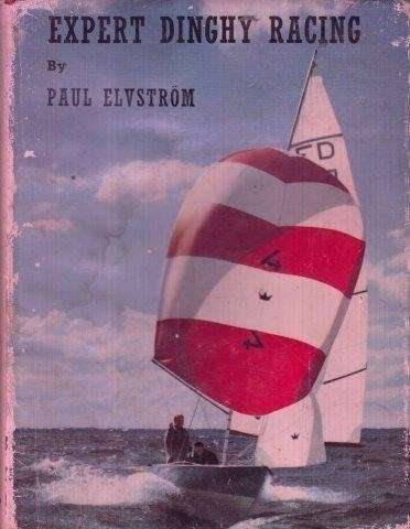 Expert Dinghy Racing - Elvstrom, Paul