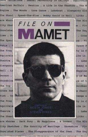 File On Mamet - Jones, Nesta & Steven Dykes