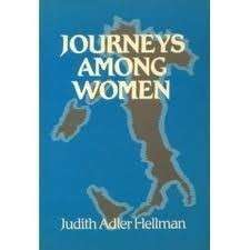 Journeys Among Women - Hellman, Judith Adler