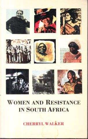 Women and Resistance in South Africa - Walker, Cherryl