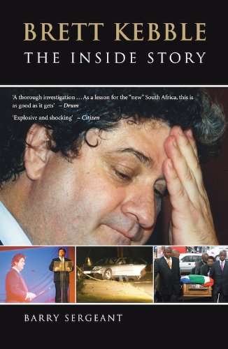 Brett Kebble: The Inside Story