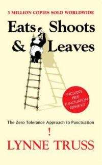 Eats, Shoots & Leaves: The Zero Tolerance Approach to Punctuation