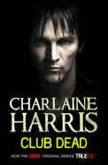 Club Dead (A True Blood novel)