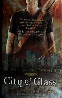 City of Glass (The Mortal Instruments Book Three) - Hardcover