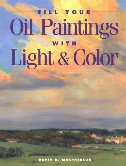 Fill your Oil Paintings with Light & Color