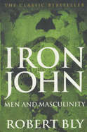 Iron John: Men and Masculinity