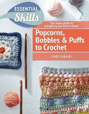 Crochet Puffs, Popcorns, & Bobbles (Paperback)