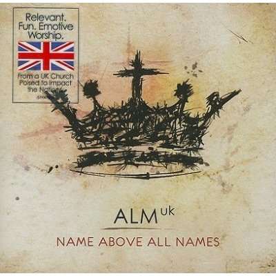 Name Above All Names (CD)