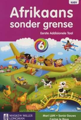 Afrikaans Sonder Grense - Eerste Addisionele Taal  - Graad 6 Leerderboek   (Afrikaans, Paperback)