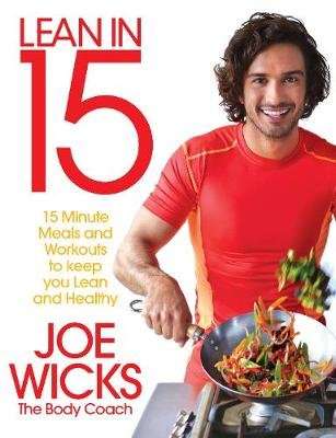 Lean in 15 - 15 Minute Meals and Workouts to Keep You Lean and Healthy (Paperback, Main Market Ed.)