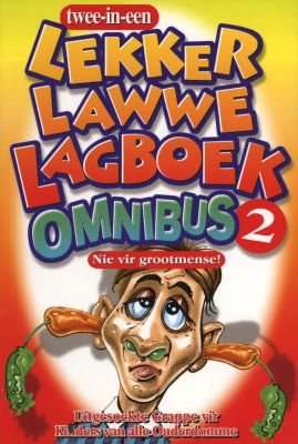 Lekker Lawwe Lagboek, Omnibus 2 - Uitgesoekte Grappe Vir Kinders Van Alle Ouderdomme (Afrikaans, Pap