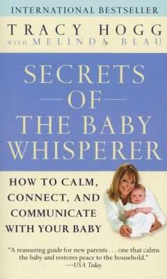 Secrets Of The Baby Whisperer - How To Calm, Connect And Communicate With Your Baby (Paperback, Ball picture