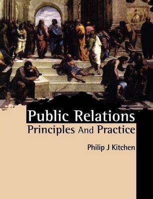 Public Relations - Principles and Practice (Paperback, 1st ed)