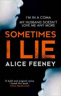 Sometimes I Lie: A Psychological Thriller with a Killer Twist You'll Never Forget (Paperback)