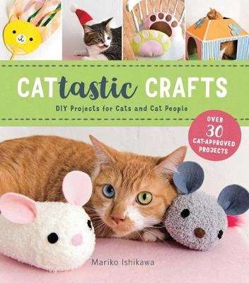 Cattastic Crafts - DIY Project for Cats and Cat People (Paperback)