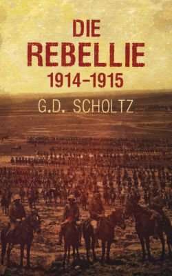 Die Rebellie - 1914-1915 (Afrikaans, Paperback)