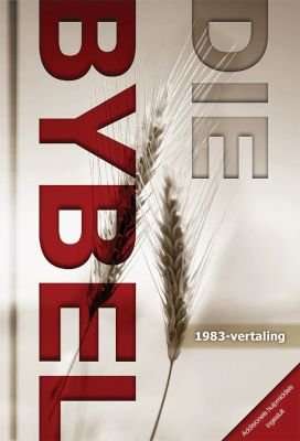 Die Bybel - 1983-Vertaling - Afrikaans 1983-Vertaling Met Addisionele Materiaal (Afrikaans, Hardcove
