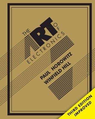 The Art of Electronics (Hardcover, 3rd Revised edition)