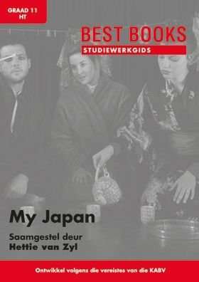 Studiewerkgids: My Japan - Graad 11 huistaal (Afrikaans, Paperback)