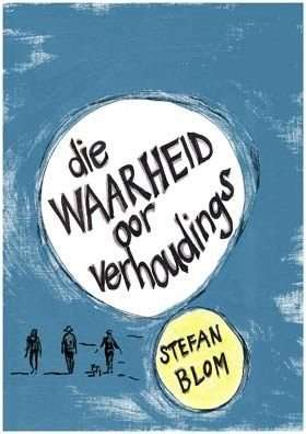 Die Waarheid Oor Verhoudings (Afrikaans, Paperback)