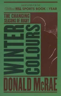 Winter Colours - Changing Seasons in World Rugby (Paperback)