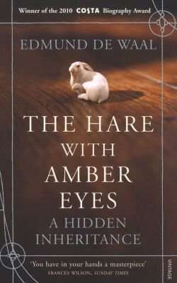 The Hare with Amber Eyes - A Hidden Inheritance (Paperback)