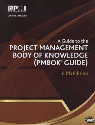 A Guide to the Project Management Body of Knowledge (PMBOK Guide) (Paperback, 5th Revised edition)