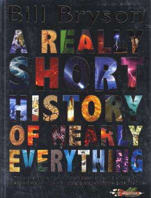 A Really Short History Of Nearly Everything (Paperback)