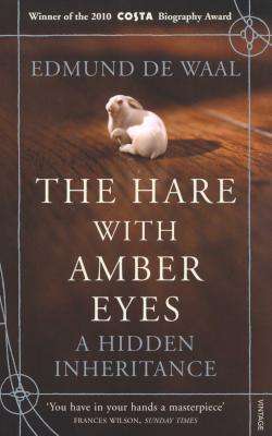 The Hare with Amber Eyes - A Hidden Inheritance (Paperback)