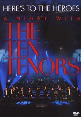 Here's To The Heroes - A NIght With The Ten Tenors (DVD)