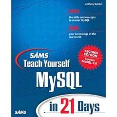 SAMS teach yourself MySQL in 21 Days