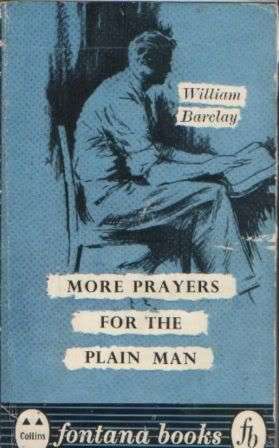 More Prayers for the Plain Man
