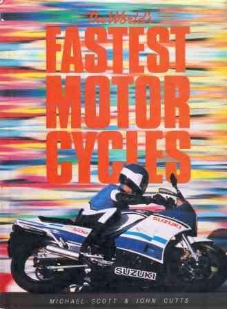 The World's Fastest Motor Cycles