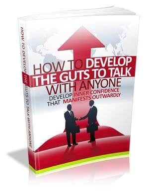 How to Develop the Guts to Talk with Anyone - Ebook