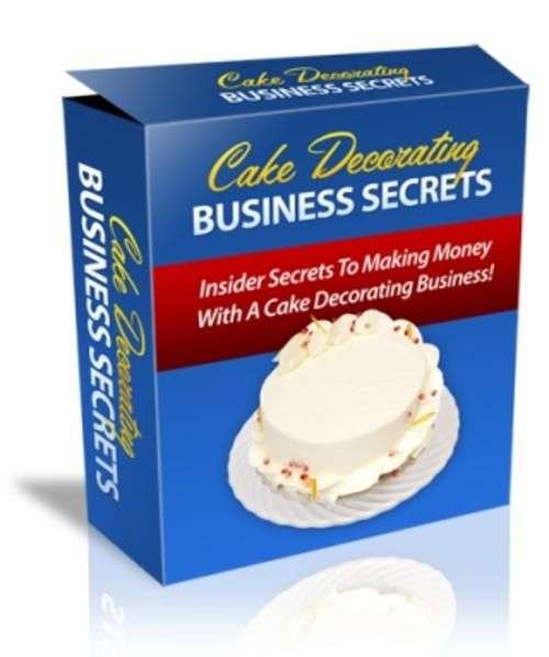 Cake Decorating Business Secrets - Ebook (Free download)