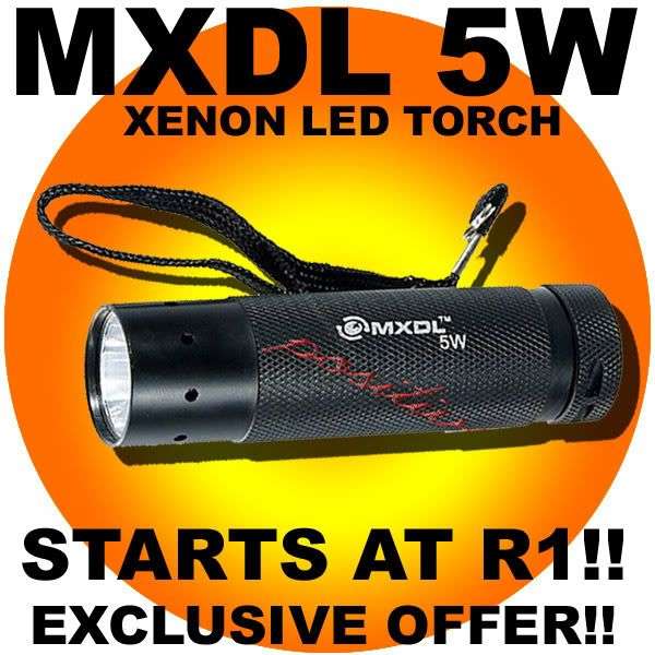 STARTS AT R1!! MXDL- 5W XENON LED TORCH RETAIL R 299!!!