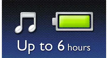 Enjoy up to 6 hours of music playback