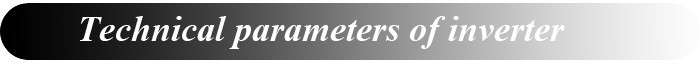 Technical parameters of inverter