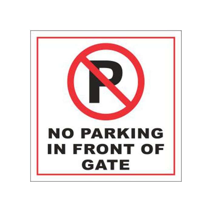 No Parking In Front Of Gate Sign 290 x 290mm