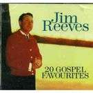 Jim Reeves - 20 GOSPEL FAVOURITES (CD)