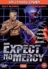 Expect No Mercy - (DVD)