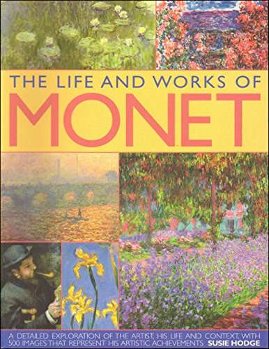 Monet: His Life & Works in 500 Images Michael Howard