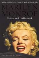 Marilyn Monroe: Private and Undisclosed (Paperback, Revised edition) - Michelle Morgan