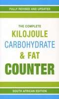 The Complete Kilojoule, Carbohydrate & Fat Counter (Paperback, 6th Revised edition)