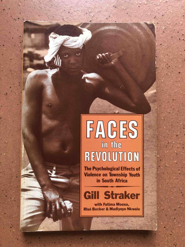 Faces in the revolution: The psychological effects of violence on township youth in South Africa